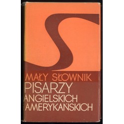 Mały słownik pisarzy angielskich i amerykańskich