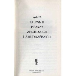 Mały słownik pisarzy angielskich i amerykańskich