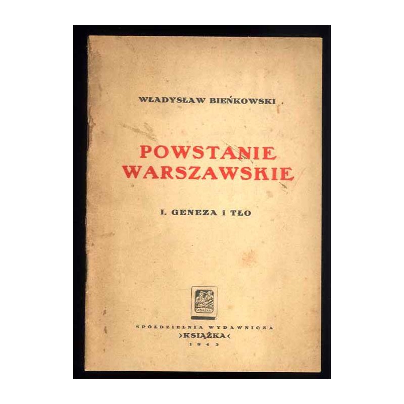 Powstanie warszawskie. I: Geneza i tło
