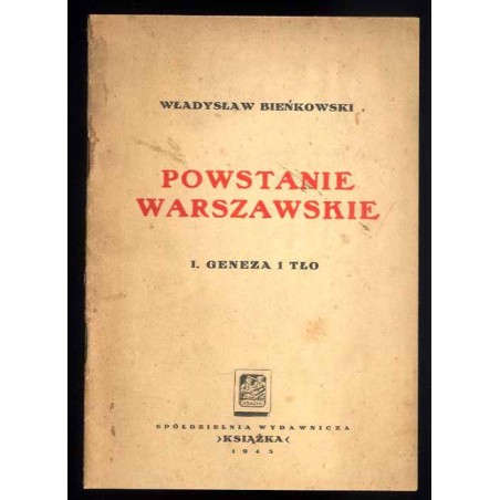 Powstanie warszawskie. I: Geneza i tło