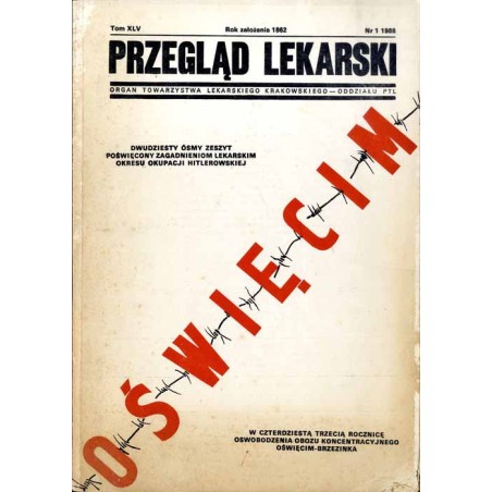 Przegląd Lekarski Oświęcim. [28] R.45 (1988) Seria II. Nr 1 1988. Dwudziesty ósmy zeszyt poświęcony zagadnieniom lekarskim okres