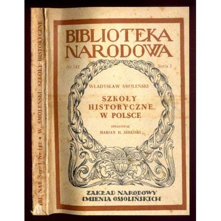Szkoły historyczne w Polsce (Główne kierunki poglądów na przeszłość)
