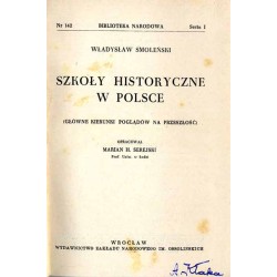 Szkoły historyczne w Polsce (Główne kierunki poglądów na przeszłość)