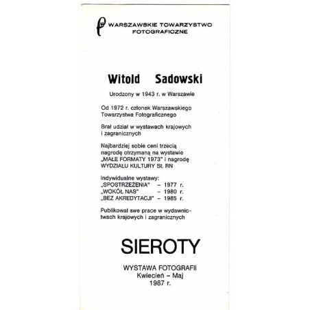 Witold Sadowski - Sieroty. Wystawa Fotografii, kwiecień-maj 1987 r