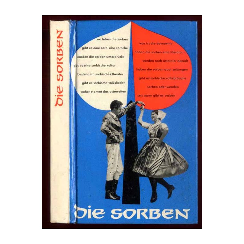 Die Sorben. Wissenswertes aus Vergangenheit und Gegenwart der sorbischen nationalen Minderheit