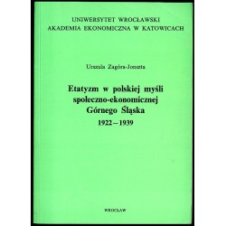 Etatyzm w polskiej myśli społeczno-ekonomicznej Górnego Śląska 1922-1939