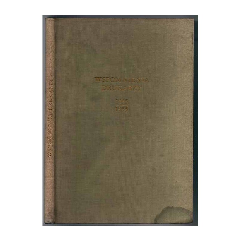 Wspomnienia drukarzy 1945-1955