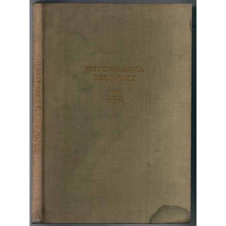 Wspomnienia drukarzy 1945-1955