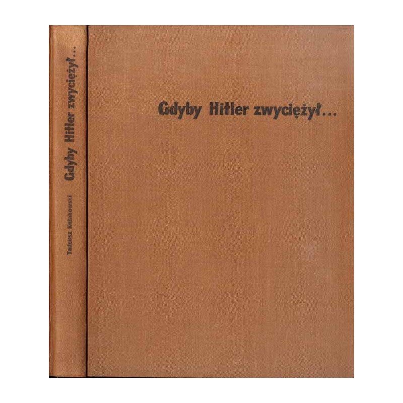 Gdyby Hitler zwyciężył...