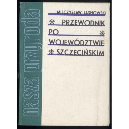 Przewodnik po województwie szczecińskim
