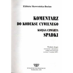Komentarz do kodeksu cywilnego. Księga czwarta: Spadki. Według stanu prawnego na dzień 1 września 1999 r