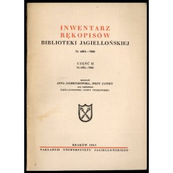Inwentarz rękopisów Biblioteki Jagiellońskiej. Nr 6001-7000. Cz.1: 6501-7000