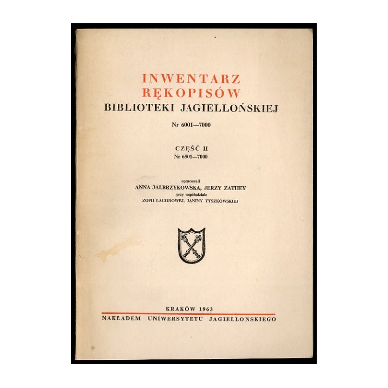 Inwentarz rękopisów Biblioteki Jagiellońskiej. Nr 6001-7000. Cz.1: 6501-7000