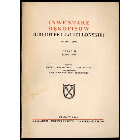 Inwentarz rękopisów Biblioteki Jagiellońskiej. Nr 6001-7000. Cz.1: 6501-7000