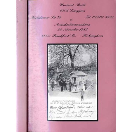 [Hartmut Raith] 6. Ansichtskartenauktion. Hartmut Raith. 30. November 1985, 11.00 Uhr. 6000 Frankfurt/M. - Kolpinghaus