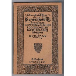 Rozmowa albo Dyjalog około egzekucyjej Polskiej Korony [...] . I.Quincunx w wyborze