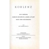 Koblenz. Ein Führer durch die Rhein-Mosel-Stadt und ihre Umgebung