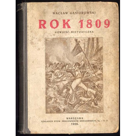 Rok 1809. Powieść historyczna w opracowaniu dla młodzieży