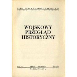 Wojskowy Przegląd Historyczny. R. 20 (1975). Nr 3 (73) (Lipiec - Wrzesień 1975)