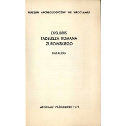 Ekslibris Tadeusza Romana Żurowskiego. Katalog
