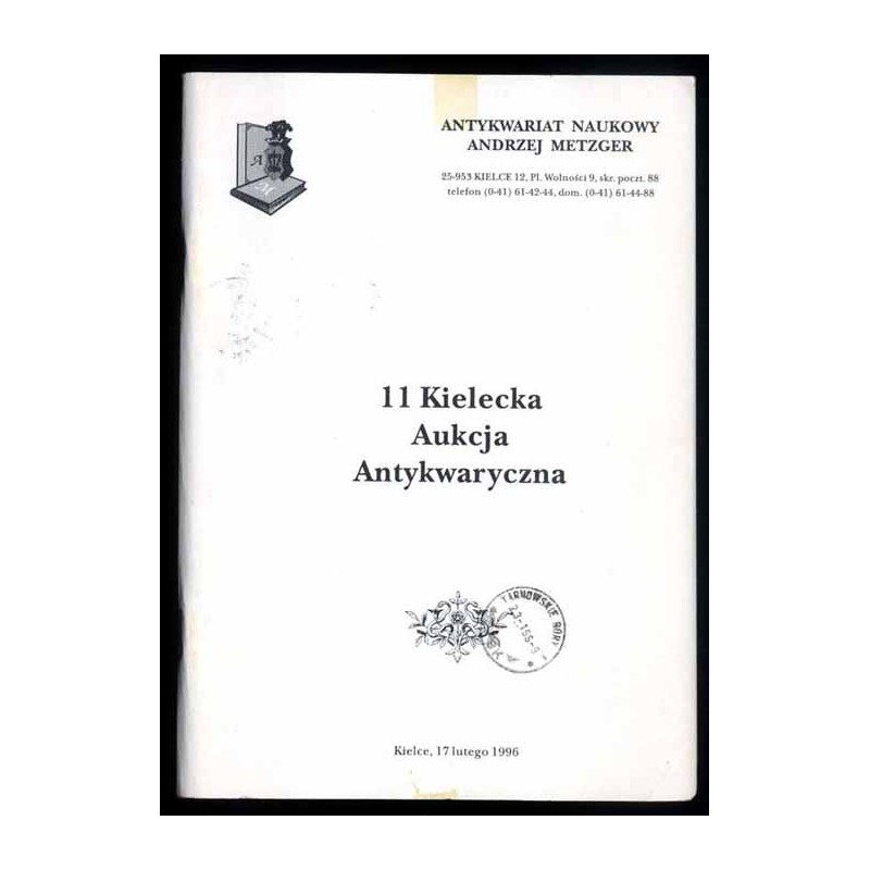 [Antykwariat Naukowy Andrzej Metzger] 11 Kielecka Aukcja Antykwaryczna. Kielce, 17 lutego 1996
