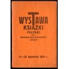 Wystawa książki polskiej oraz regjonalizmu Częstochowy i okolicy. 8-22 kwietnia 1934 r