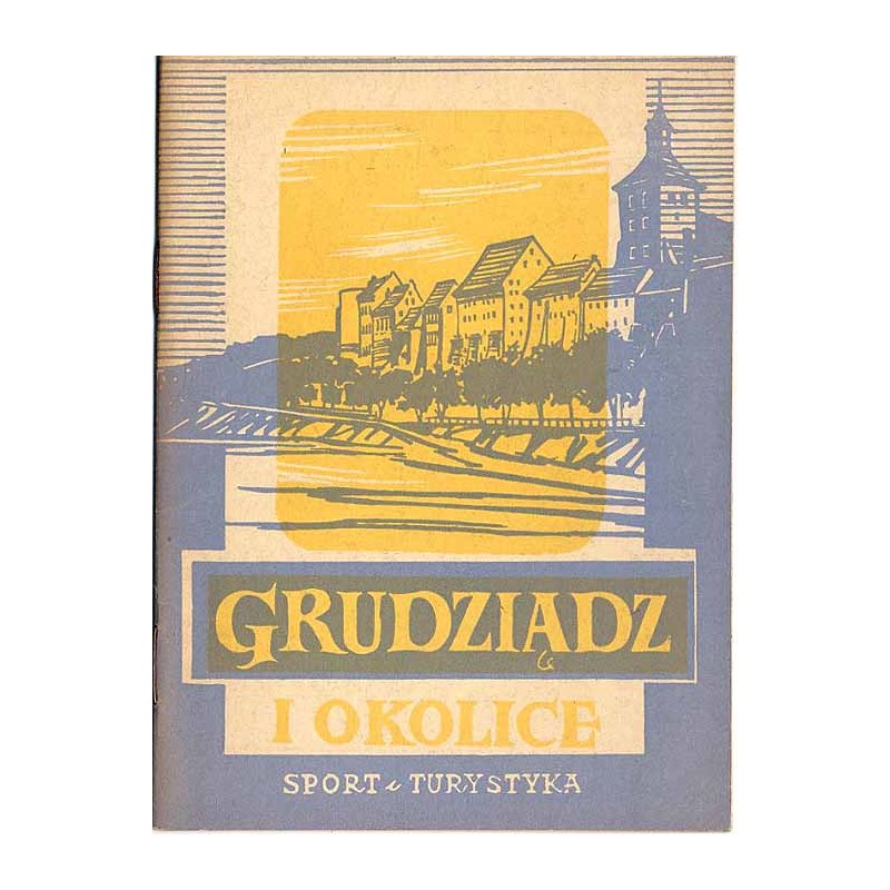 Grudziądz i okolice