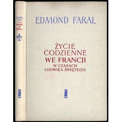 Życie codzienne we Francji w czasach Ludwika Świętego