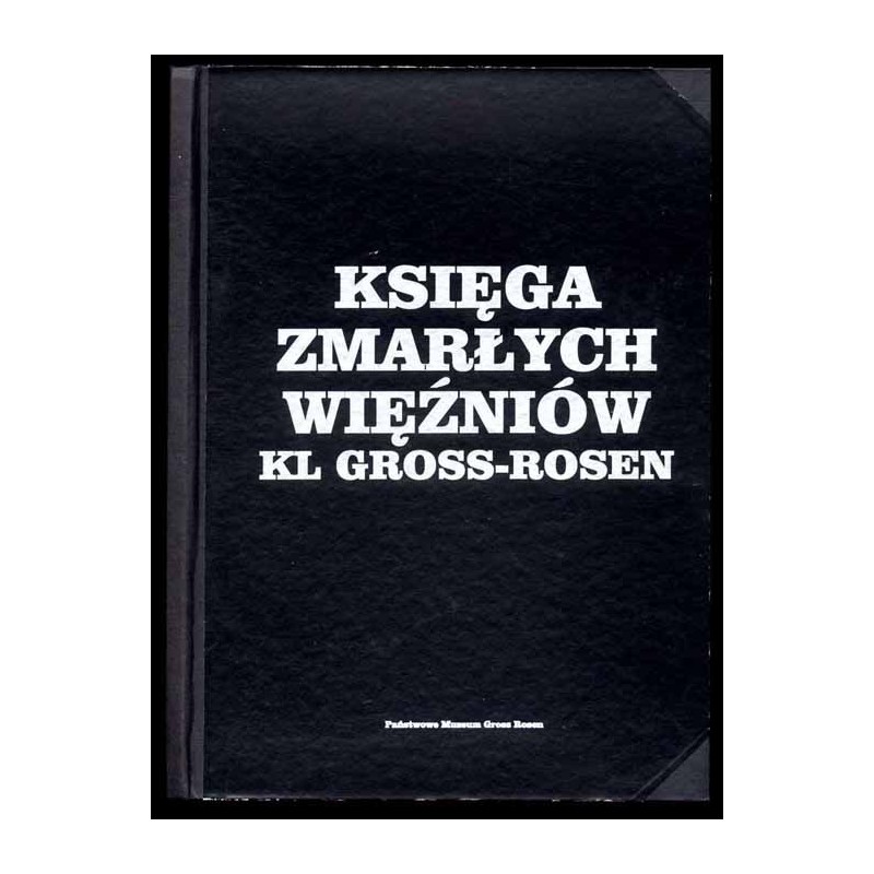 Księga Zmarłych Więźniów KL Gross-Rosen. Część 2
