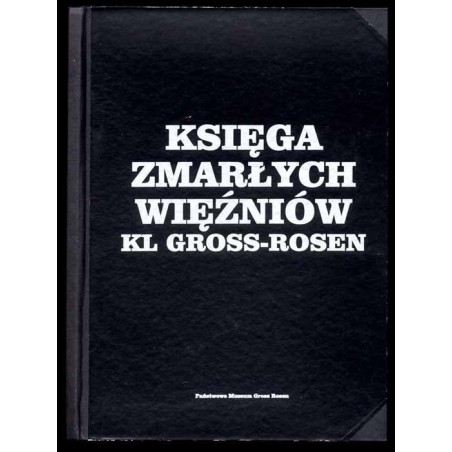 Księga Zmarłych Więźniów KL Gross-Rosen. Część 2