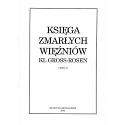 Księga Zmarłych Więźniów KL Gross-Rosen. Część 2