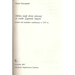 Żołnierz jazdy obrony potocznej za czasów Zygmunta Augusta. Studia nad zawodem wojskowym w XVI w