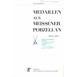 Medaillen aus Meissener Porzellan. [T.3]: 1970-1974