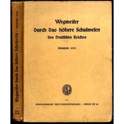 Wegweiser durch das höhere Schulwesen des Deutschen Reiches. Schuljahr 1939. 5. Jahrgang