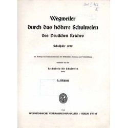 Wegweiser durch das höhere Schulwesen des Deutschen Reiches. Schuljahr 1939. 5. Jahrgang