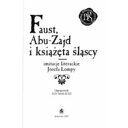 Faust, Abu-Zajd i książęta śląscy. Imitacje literackie Józefa Lompy
