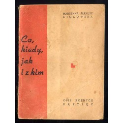 Co, kiedy, jak i z kim