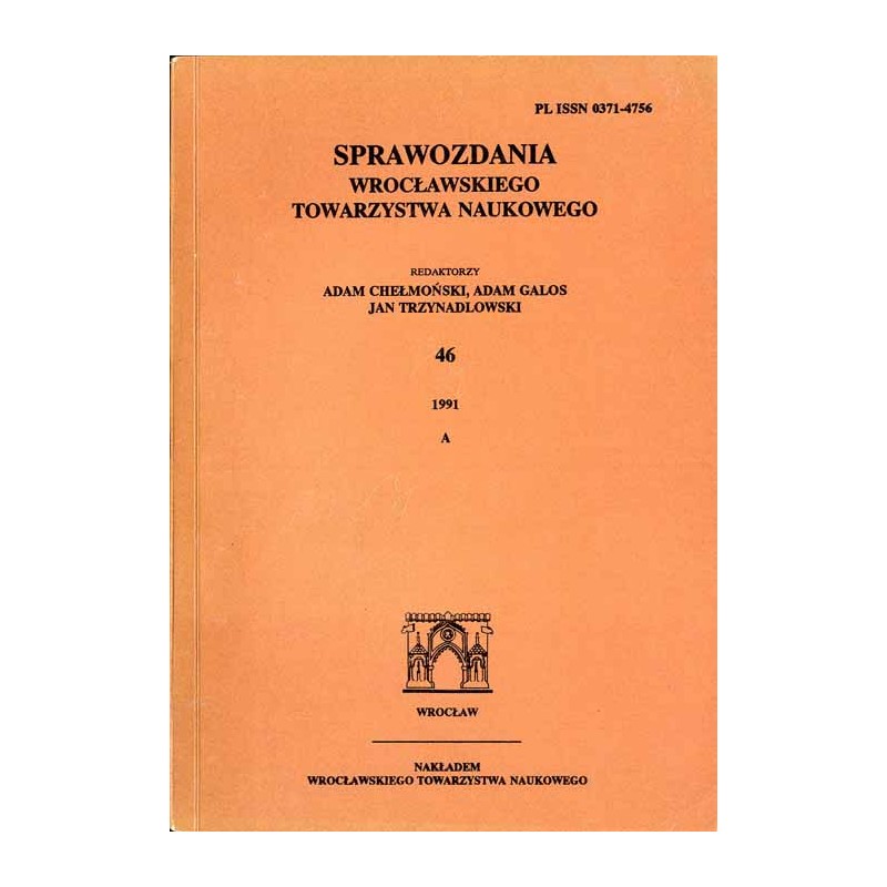Sprawozdania Wrocławskiego Towarzystwa Naukowego. [Seria] A. Nr 46 (1991)