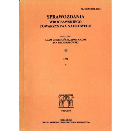 Sprawozdania Wrocławskiego Towarzystwa Naukowego. [Seria] A. Nr 46 (1991)