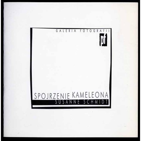 Spojrzenie Kameleona - Susanne Schmidt