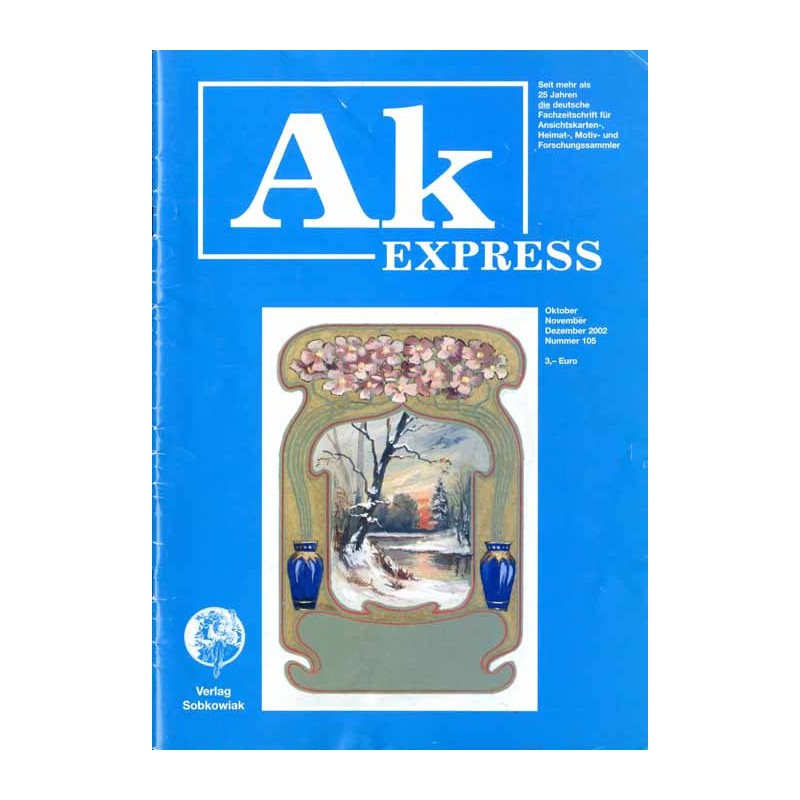 Ak Express. Die deutsche Fachzeitschrift für Ansichtskarten-, Heimat-, Motiv- und Forschungssammler. (2002). Nr 105 (Oktober-Nov