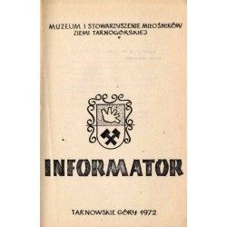 Muzeum i Stowarzyszenie Miłośników Ziemi Tarnogórskiej. Informator