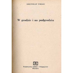 W grodzie i na podgrodziu