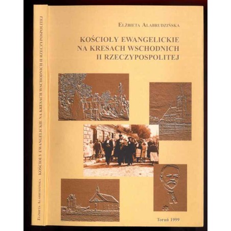 Kościoły ewangelickie na Kresach Wschodnich II Rzeczypospolitej