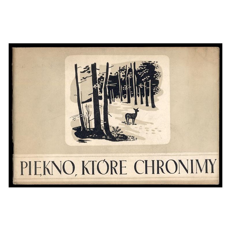 Piękno, które chronimy