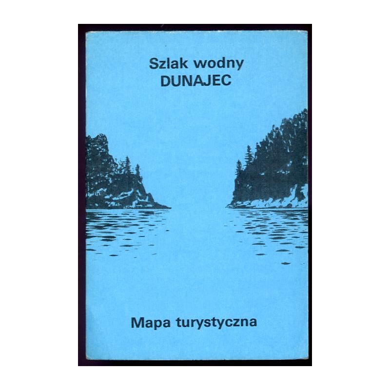 Szlak wodny Dunajec. Mapa turystyczna