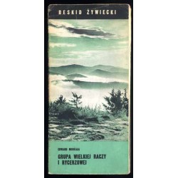 Beskid Żywiecki. Grupa Wielkiej Raczy i Rycerzowej