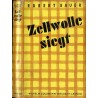 Zellwolle siegt