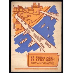 Na prawo most, na lewo most ! Walczyk nadwiślański. Na śpiew z towarzyszeniem fortepianu