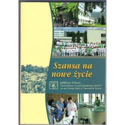 Szansa na nowe życie. Jubileusz 45-lecia Górnośląskiego Centrum Rehabilitacji "Repty" im. gen. Jerzego Ziętka w Tarnowskich Góra